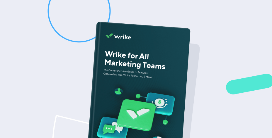 Wrike for All Marketing Teams: The Comprehensive Guide